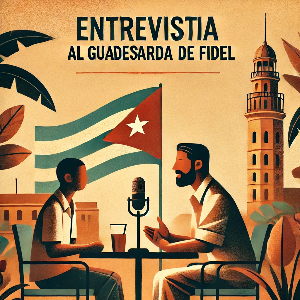 entrevista al guadesp[arda de fidel